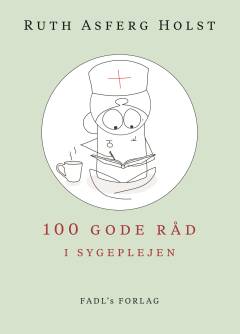 100 gode råd i sygeplejen