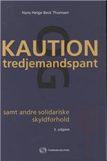 Kaution og tredjemandspant samt andre solidariske skyldforhold