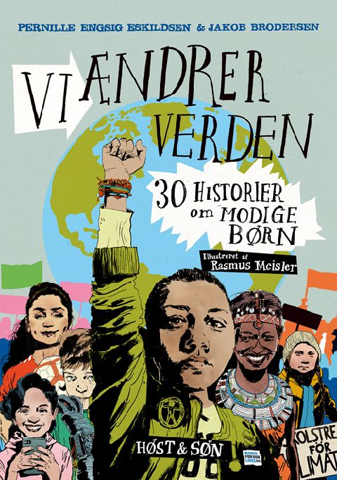 Vi ændrer verden : 30 historier om modige børn