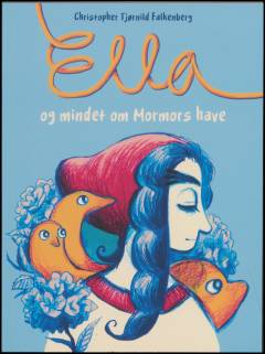 Ella og mindet om mormors have