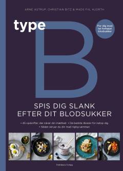 Type B : spis dig slank efter dit blodsukker