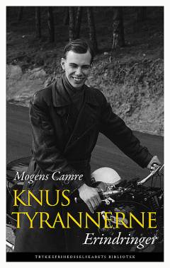 Knus tyrannerne : erindringer