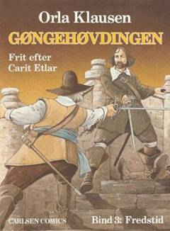 Gøngehøvdingen. Bind 3 : Fredstid