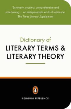 The Penguin dictionary of literary terms and literary theory
