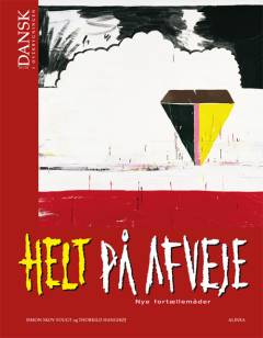Helt på afveje : nye fortællemåder