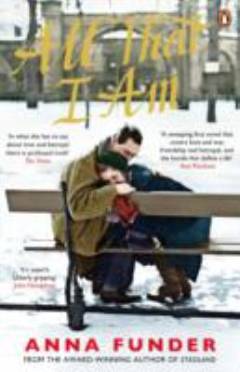 All that I am : a novel