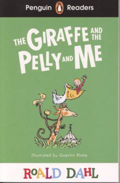 The giraffe and the pelly and me