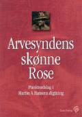 Arvesyndens skønne rose – Punktnedslag i Martin A: Hansens digtning