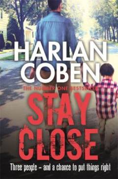 Stay close
