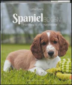 Spanielbogen : håndbog til alle hundeejere