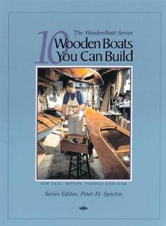 10 wooden boats you can build : for sail paddle and oar