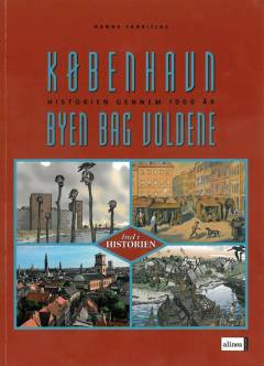 København - byen bag voldene : historien gennem 1000 år