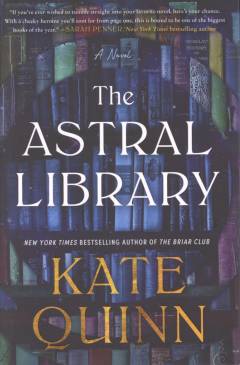 The Astral Library : a novel