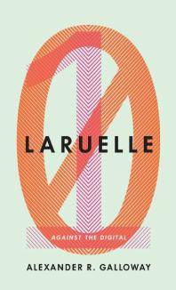 Laruelle : against the digital