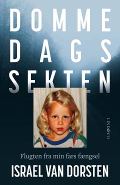 Dommedagssekten : flugten fra min fars fængsel