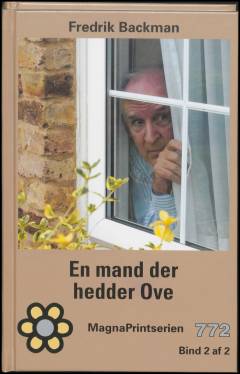 En mand der hedder Ove. Bind 2 (Stor skrift)