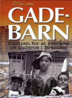 Et liv som gadebarn