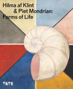 Hilma af Klint & Piet Mondrian - forms of life