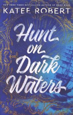 Hunt on dark waters