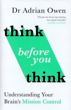 Think before you think : understanding and mastering executive function