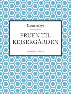 Fruen til Kejsergaarden