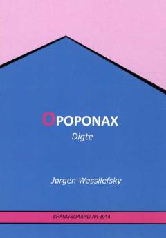 Opoponax : digte