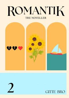 Romantik 2 : tre noveller