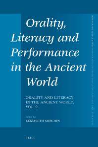 Orality, literacy and performance in the ancient world