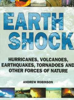 Earth shock : climate, complexity and the forces of nature