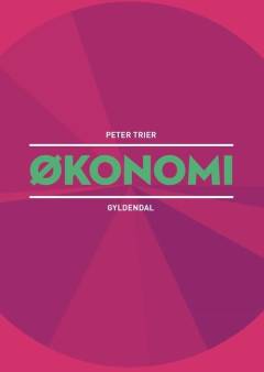 Økonomi : marked, regulering og økonomisk politik