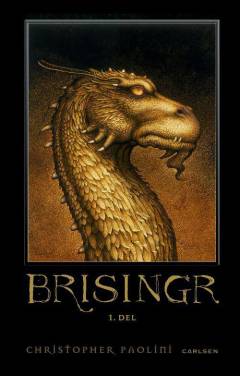 Brisingr eller Eragon Skyggedræbers og Saphira Bjartskulars syv løfter. 1. del