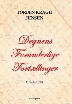 Degnens forunderlige fortællinger. 2. samling