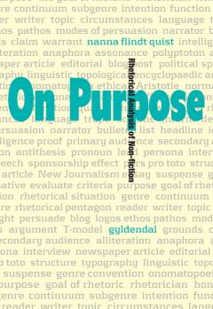 On purpose : rhetorical analysis of non-fiction