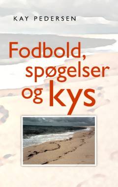 Fodbold, spøgelser og kys