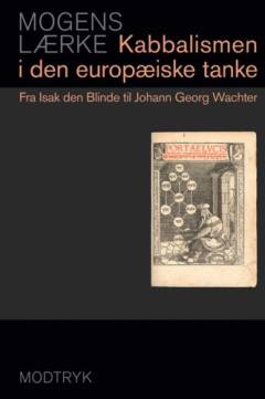 Kabbalismen i den europæiske tanke : Fra Isak den Blinde til Johann Georg Wachter