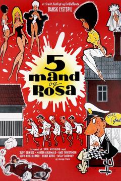 5 mand og Rosa: Smukke-Arne og Rosa: Een pige og 39 sømænd
