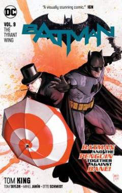 Batman. Vol. 9 : The tyrant wing