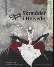 Skrædder i Helvede : antologi til børn med billeder og korte tekster