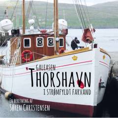 Galeasen Thorshavn i strømfyldt farvand : en beretning