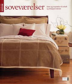 Soveværelser : ideer og inspiration til enkelt og afslappet interiør