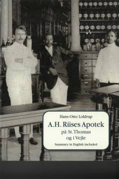 A.H. Riises apotek på St. Thomas og i Vejle
