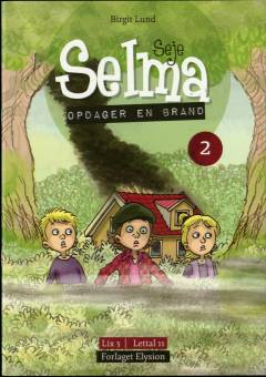 Seje Selma - opdager en brand