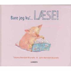 Bare jeg ku' læse!