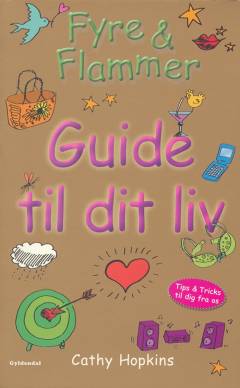 Fyre & flammer - guide til dit liv
