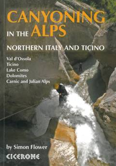 Canyoning in the Alps : Northern Italy and Ticino