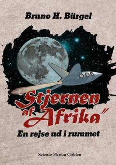 "Stjernen af Afrika" : en rejse ud i rummet