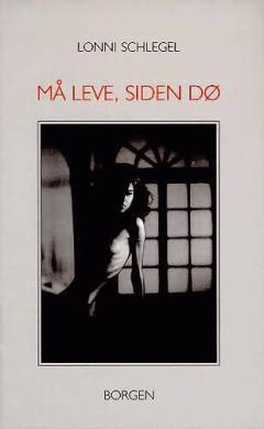 Må leve, siden dø