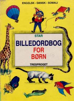 Star billedordbog for børn : tresproget : med over 1.000 engelske opslagsord i 14 grupper