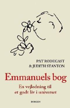 Emmanuels bog : en vejledning til et godt liv i universet