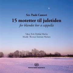 15 motetter til juletiden : for blandet kor a cappella